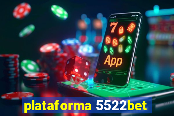 plataforma 5522bet